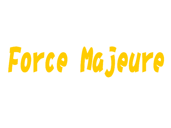 Force Majeure不可抗力